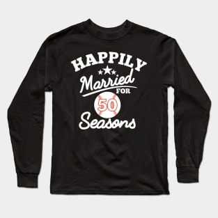 Happily married for 50 seasons, golden wedding anniversary gift Long Sleeve T-Shirt